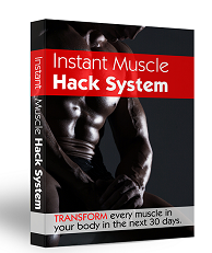 Instant Muscle Hack System